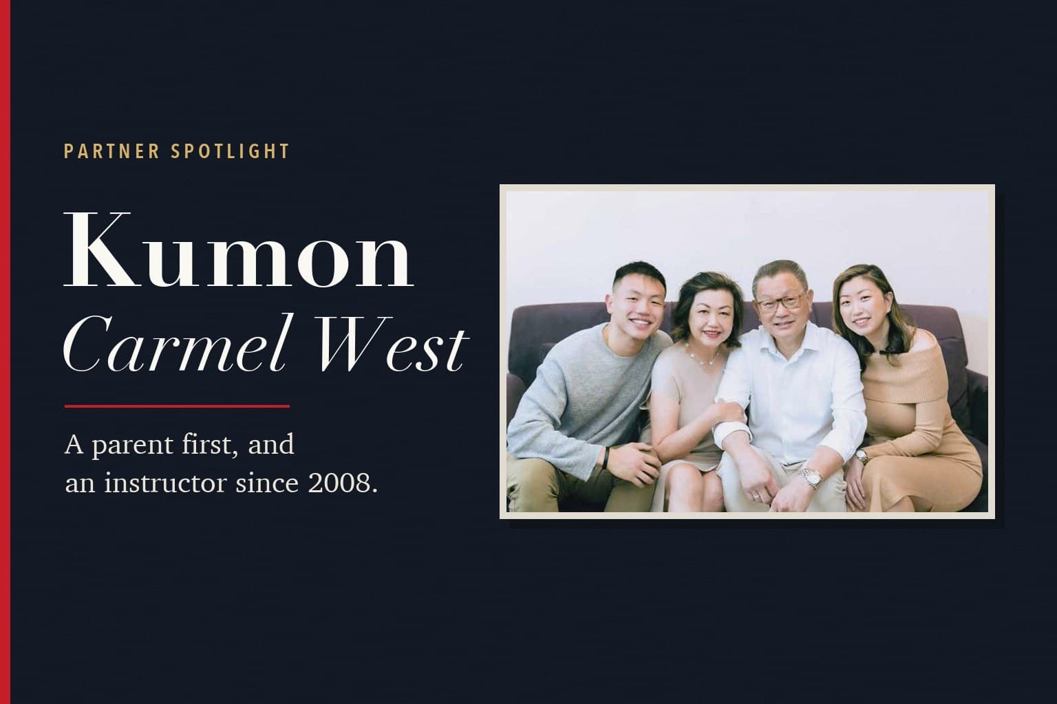 Peyton Ding with his wife and two adult children on a sofa, framed beside the words Partner Spotlight, Kumon Carmel West